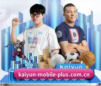 开云·体育官网版下载 - KAI YUN SPORTS全平台兼容 APP